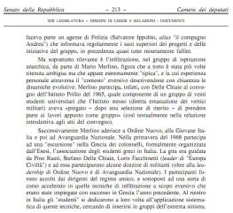 Η ιταλική Γερουσία ερευνούσε τις σχέσεις των Ελλήνων φασιστών του ΕΣΕΣΙ με τους Ιταλούς συναδέλφους και ομοϊδεάτες τους, όπως τον Pino Rauti και τον Stefano Delle Chiaie και τις οργανώσεις τους όπως την Ordine Nuovo και την Avanguardia Nazionale. Εδώ μια σελίδα από την έκθεση της ερευνητικής επιτροπής της ιταλικής Γερουσίας για τα αιματηρά γεγονότα της περιόδου της «στρατηγικής της έντασης» και τον ρόλο της Ordine Nuovo (Senato della Repubblica, Camera dei Deputati, «Commissione Parlamentare d’Inchiesta sul Terrorismo in Italia e sulle Cause della Mancata Individuazione dei Responsabili delle Stragi», 26/04/2001) [70], προσβάσιμη στον ιστότοπο της Γερουσίας.